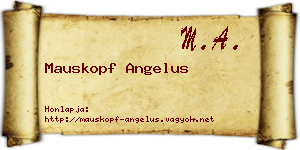 Mauskopf Angelus névjegykártya